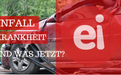 Unfall und Krankheit – und was jetzt?
