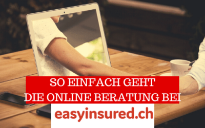 So einfach geht online beraten lassen bei Easyinsured.ch
