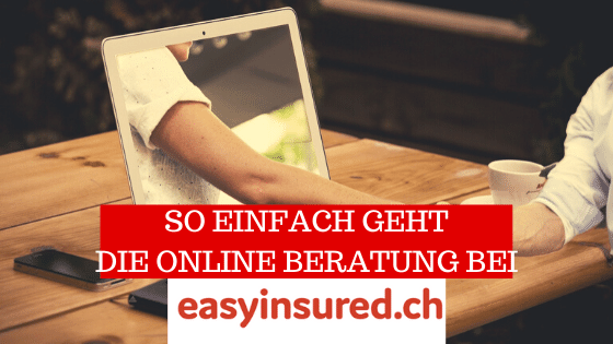 So einfach geht online beraten lassen bei Easyinsured.ch