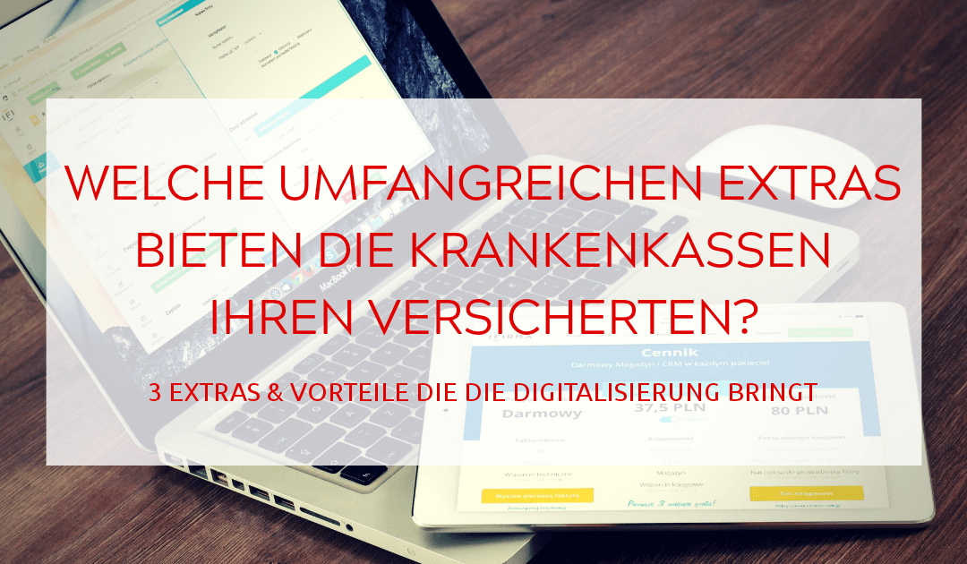 Welche umfangreichen Extras bieten die Krankenkassen ihren Versicherten?