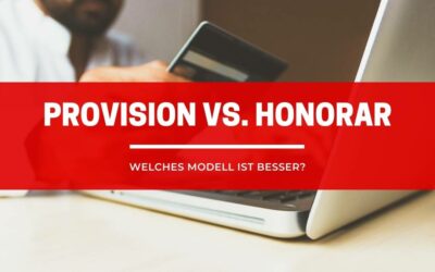 Provision vs. Honorar – Was ist der Unterschied?