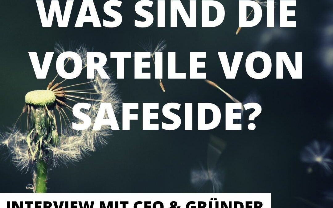 PODCAST: Was sind die Vorteile von SafeSide?