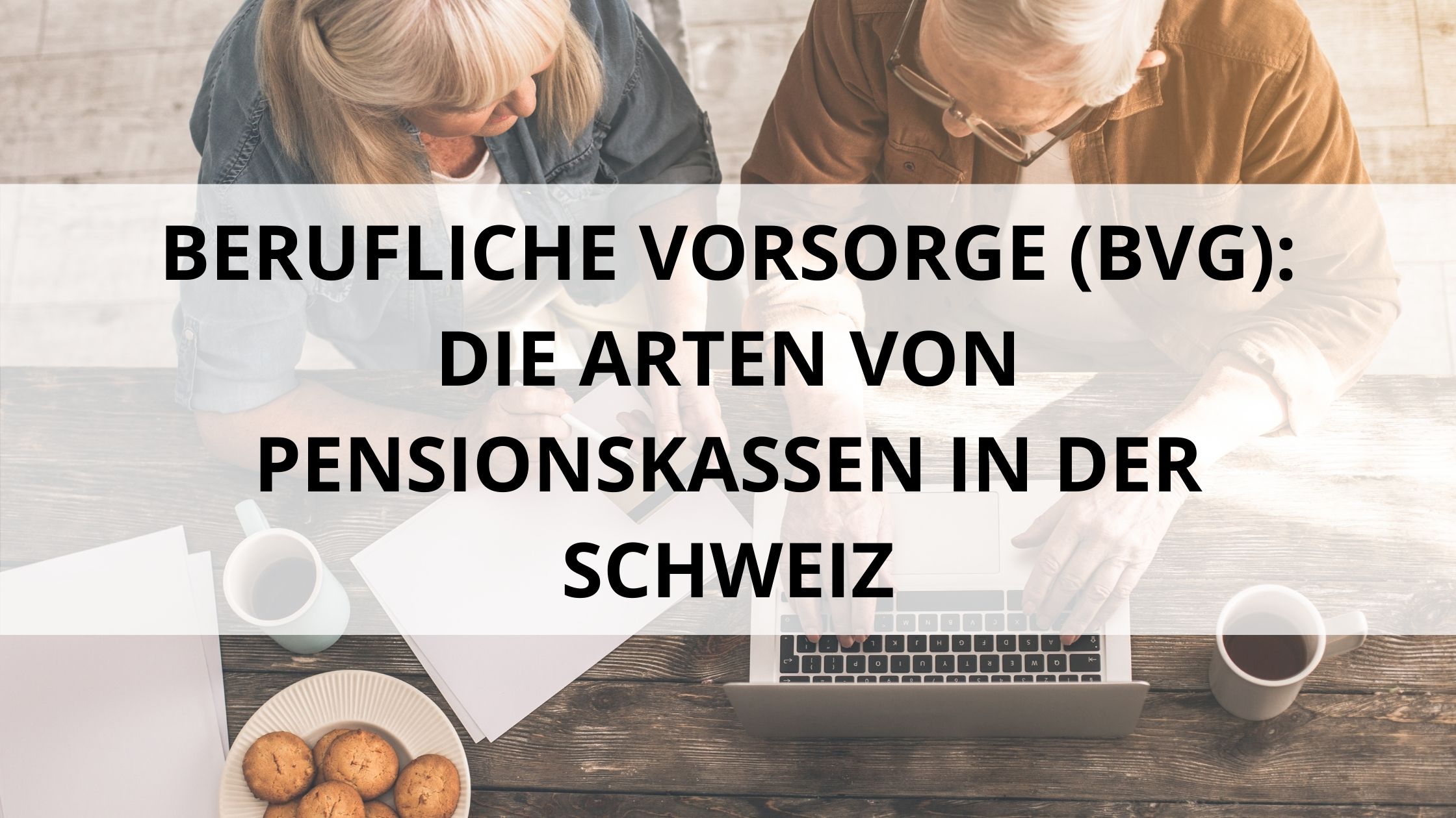 Berufliche Vorsorge BVG