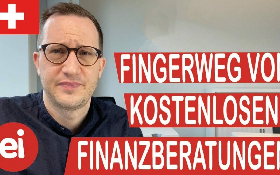 Es gibt KEINE kostenlose Finanzberatung!
